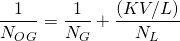 \begin{equation*} \frac{1}{N_{OG}}=\frac{1}{N_G}+\frac{(KV/L)}{N_L} \end{equation*}
