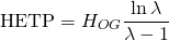\begin{equation*} {\rm HETP}=H_{OG}\frac{\ln\lambda}{\lambda-1} \end{equation*}
