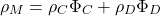 \begin{equation*} {\rho}_M={\rho}_C{\Phi}_C+{\rho}_D{\Phi}_D \end{equation*}