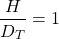 \begin{displaymath} \frac{H}{D_T}=1 \end{displaymath}