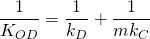 \begin{equation*} \frac{1}{K_{OD}}=\frac{1}{k_D}+\frac{1}{mk_C} \end{equation*}