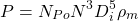 \begin{equation*} P=N_{Po}N^3D_i^5{\rho}_m \end{equation*}