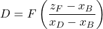 \begin{displaymath} D=F\left(\frac{z_F-x_B}{x_D-x_B}\right) \end{displaymath}