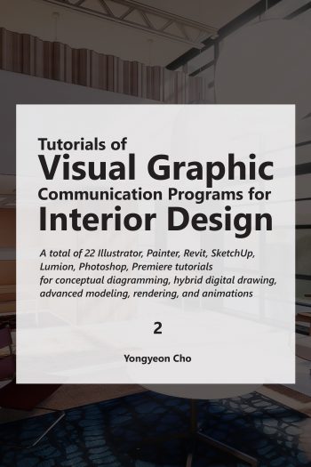 Cover image for Tutorials of Visual Graphic Communication Programs for Interior Design 2
